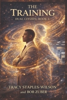 Dual Citizen: The Training 1097163180 Book Cover
