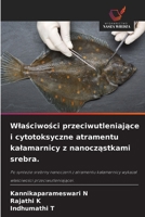 Wlaściwości przeciwutleniające i cytotoksyczne atramentu kalamarnicy z nanocząstkami srebra. 6630155866 Book Cover