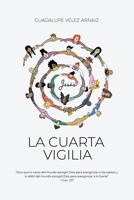 La Cuarta Vigilia (Spanish Edition) B0FJ5N6XWM Book Cover