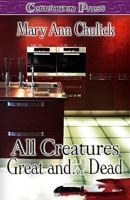 All Creatures Great and Dead 1419957333 Book Cover