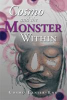 Cosmo and the Monster Within 1483629414 Book Cover