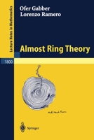 Almost Ring Theory (Lecture Notes in Mathematics) 3540405941 Book Cover