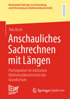 Anschauliches Sachrechnen mit Längen: Partizipation im inklusiven Mathematikunterricht der Grundschule (Dortmunder Beiträge zur Entwicklung und ... Mathematikunterrichts, 59) (German Edition) 3658498722 Book Cover