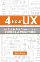 4 Hour UX: An End-to-End Framework for Designing User Experiences 0990414000 Book Cover