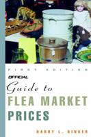 Official Guide to Flea Market Prices, 1st Edition 0609807722 Book Cover