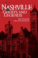 Nashville Ghosts and Legends (Haunted America) 1596293241 Book Cover