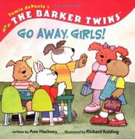 Barker Twins, The: Go Away, Girls! (Tomie Depaola's the Barker Twins) 0448434857 Book Cover