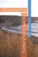 One With God Is A Majority: The Journey Of One 1539792250 Book Cover