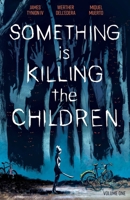 Something is Killing the Children, Vol. 1 1684155584 Book Cover