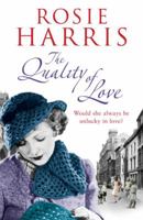 The Quality of Love: an engrossing saga following one woman’s lessons in love set in Cardiff during the 1920s 0099527375 Book Cover