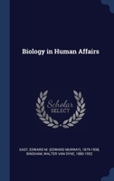 Biology In Human Affairs 1340281732 Book Cover