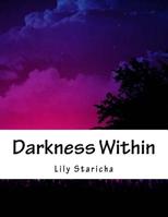 Darkness Within : The Demonic Series 1544084455 Book Cover