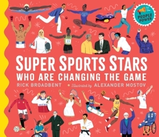 Super Sports Stars Who Are Changing the Game 1529507111 Book Cover