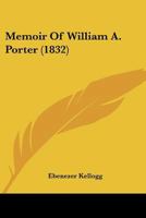 Memoir Of William A. Porter 1120003067 Book Cover