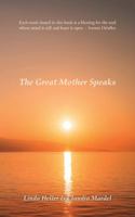 The Great Mother Speaks 1504358457 Book Cover