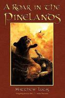 A Roar in the Pinelands 1450231934 Book Cover