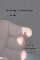 Monitoring Blood Sugar - for Men 1539021866 Book Cover