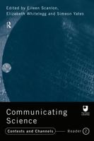Communicating Science: Reader 1: Professional Contexts (Open University reader) B002DZF18Q Book Cover
