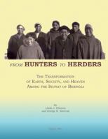 From Hunters to Herders: The Transformation of Earth, Society, and Heaven Among the Inupiat of Beringia 1484823532 Book Cover