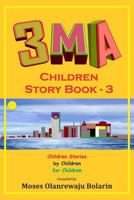 3ma Children Story Book 3: A Compendium of Children Stories 1546825185 Book Cover