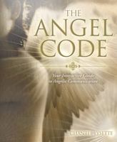 Angel Code: Your Interactive Guide to Angelic Communication 0738721239 Book Cover