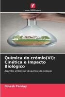 Química do crómio(VI): Cinética e Impacto Biológico (Portuguese Edition) 6209487017 Book Cover