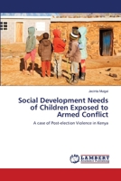 Social Development Needs of Children Exposed to Armed Conflict 6139454085 Book Cover