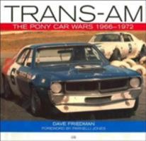 Trans-Am: The Pony Car Wars 1966-1972 0760309434 Book Cover