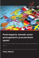 Postrzeganie zawodu przez portugalskich pracowników opieki 620976794X Book Cover