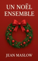 Un Noël Ensemble (French Edition) B0GC51PC4W Book Cover