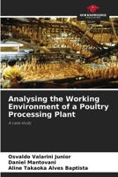 Analysing the Working Environment of a Poultry Processing Plant: A case study 6207668510 Book Cover