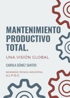 Mantenimiento Productivo Total. Una visión global. 1446745694 Book Cover