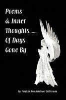 Poems & Inner Thoughts..... of Days Gone by 1450008453 Book Cover
