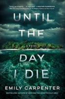 Until the Day I Die 1503904210 Book Cover