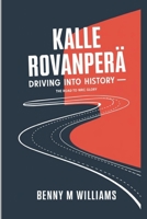 Kalle Rovanperä: Driving Into History-The Road to WRC Glory B0DQ8QKXV3 Book Cover