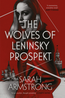 The Wolves of Leninsky Prospekt 1912240718 Book Cover