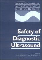 Safety of Diagnostic Ultrasound (Progress in Obstetric and Gynecological Sonography) 1850706468 Book Cover