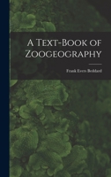 A Text-Book of Zoogeography 101623922X Book Cover