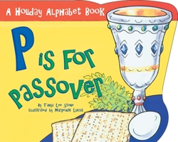 P is for Passover (Holiday Alphabet Books) 0843102381 Book Cover