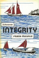 Schooner Integrity 0850364256 Book Cover