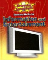 Inventions We Use for Information And Entertainment (Everyday Inventions) 0836868994 Book Cover
