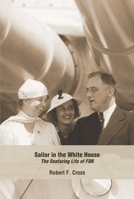 Sailor in the White House: The Seafaring Life of FDR 1612515010 Book Cover