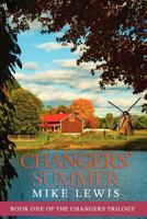 Changers' Summer 1463577052 Book Cover