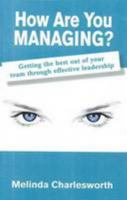 How Are You Managing? 0987047906 Book Cover