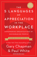 The Five Languages of Appreciation in the Workplace: Empowering Organizations by Encouraging People 0802418406 Book Cover