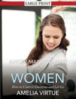 Anger Management for Women: How to Control Emotions and Let Go 1632872935 Book Cover
