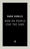 How Do People Stay the Same 191311175X Book Cover