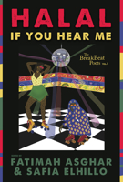 The BreakBeat Poets Vol. 3: Halal If You Hear Me 1608466043 Book Cover