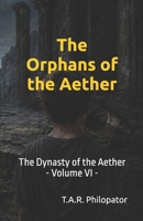 The Orphans of the Aether (The Dynasty of the Aether) (French Edition) B0H3G7MNNB Book Cover
