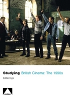 Studying British Cinema: 1990s 1906733023 Book Cover
